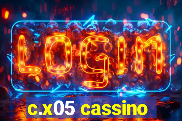 c.x05 cassino